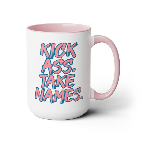 Kick Ass TakeNames Coffee Mug by Lettuce Be Good