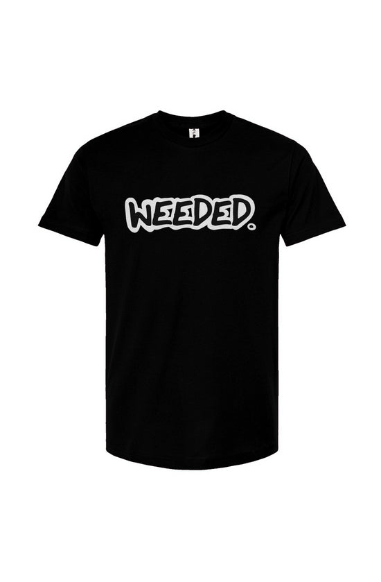 Weeded. Unisex Graphic Tee