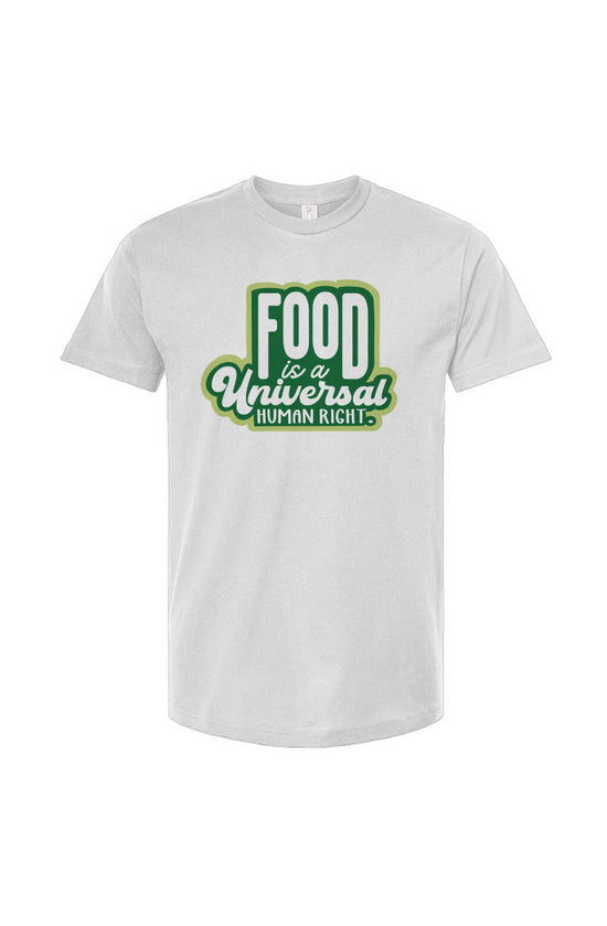 Food is a Universal Human Right Unisex Tee