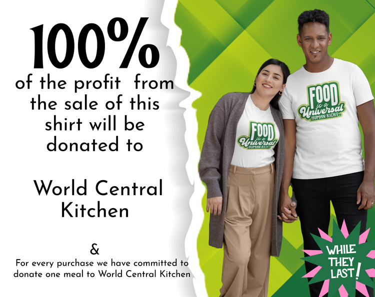 Happy couple wearing graphic tees that say food is a universal human right and all profit from the sale of this shirt will be donated to world central kitchen