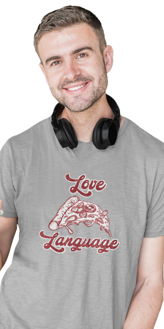 Pizza Is My Love Language Unisex Graphic Tee