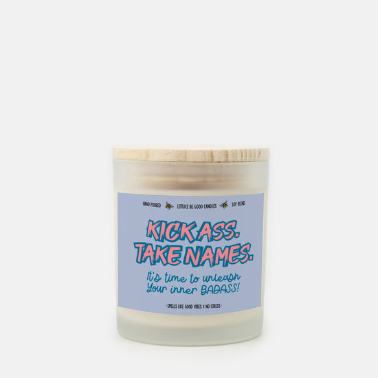 Kick Ass Take Names Sweary Affirmation Candle