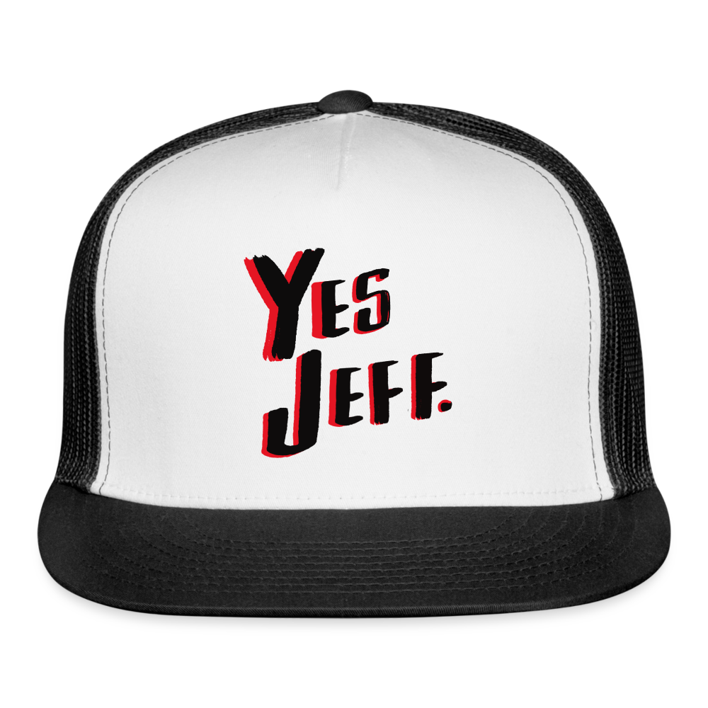 Yes Jeff. Trucker Cap - white/black