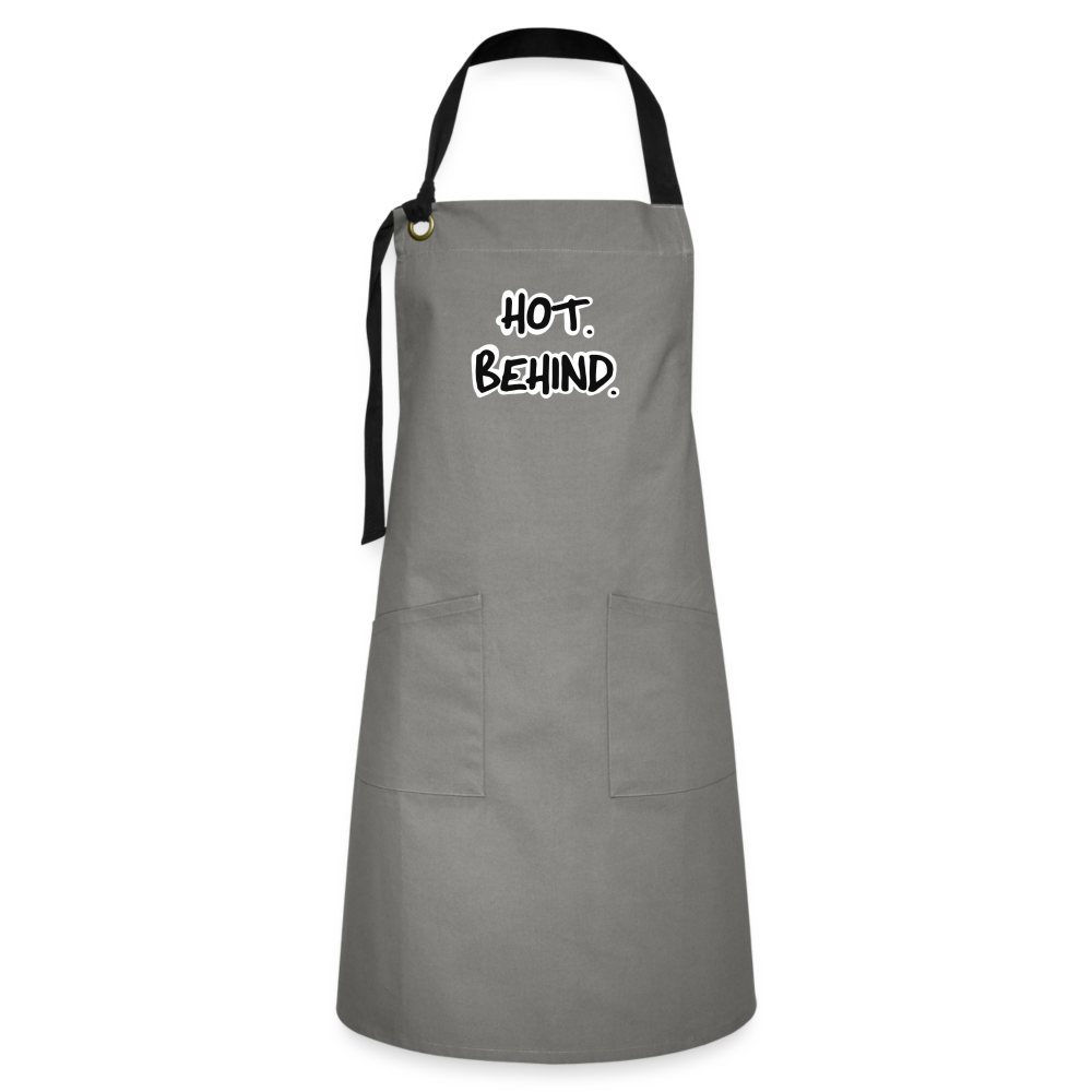 Hot. Behind. Artisan Apron - gray/black