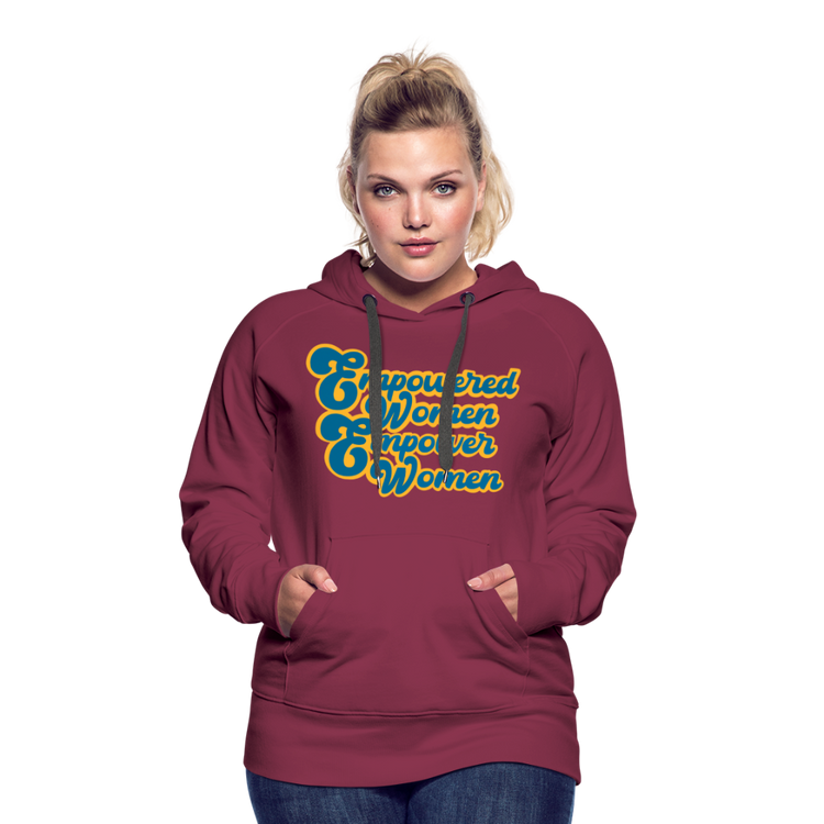 Empowered Women Empower Women Hoodie - burgundy