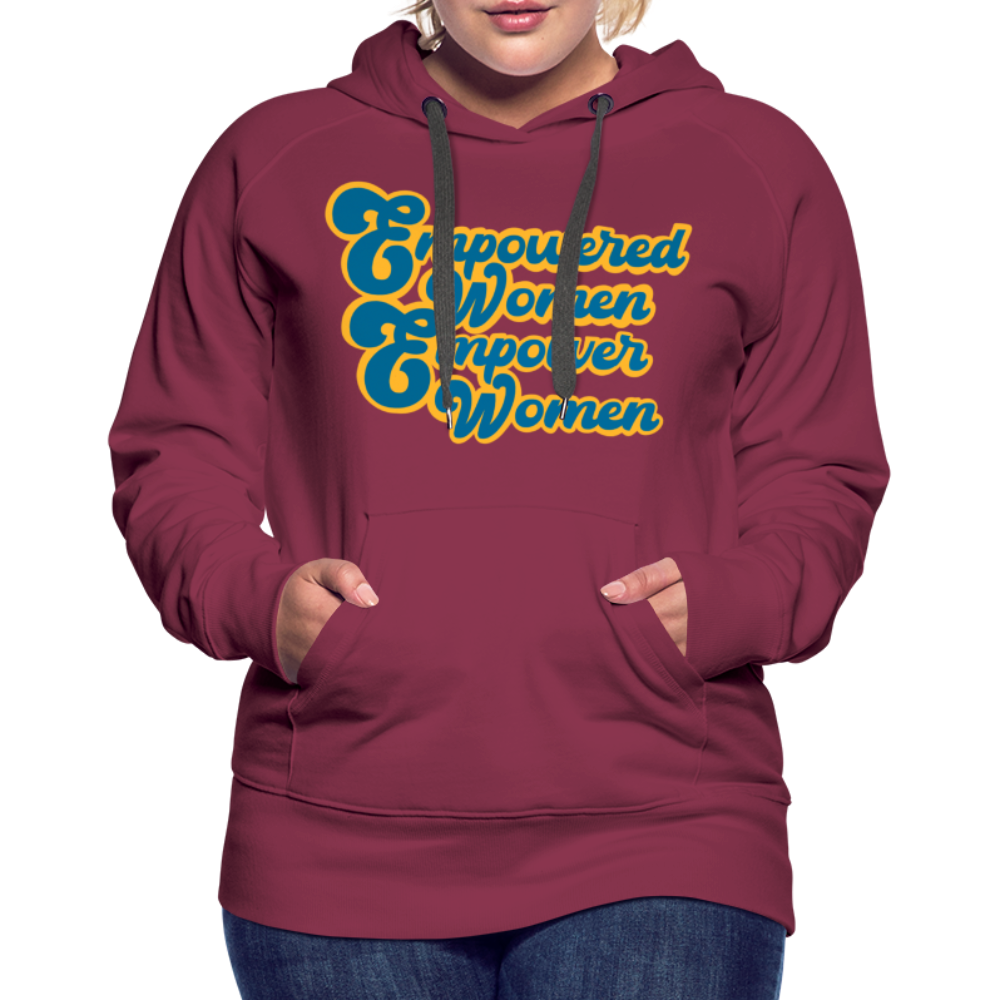 Empowered Women Empower Women Hoodie - burgundy