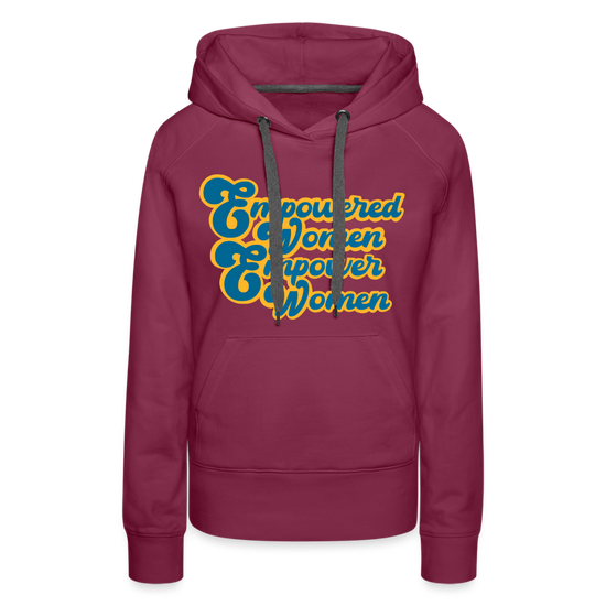 Empowered Women Empower Women Hoodie - burgundy