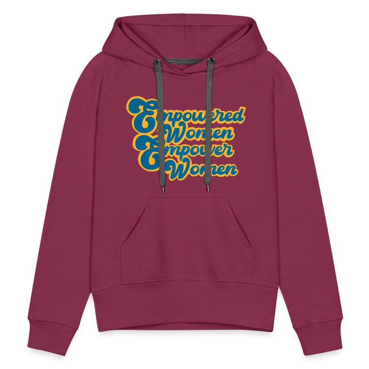 Empowered Women Empower Women Hoodie - burgundy