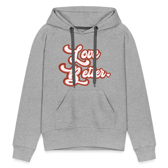 Love Better Hoodie - heather grey