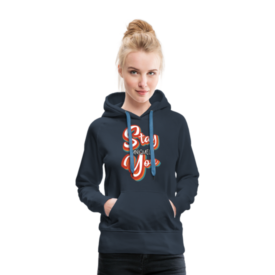 Stay Uniquely You Women’sHoodie - navy