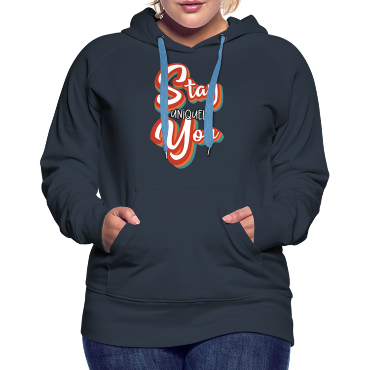 Stay Uniquely You Women’sHoodie - navy