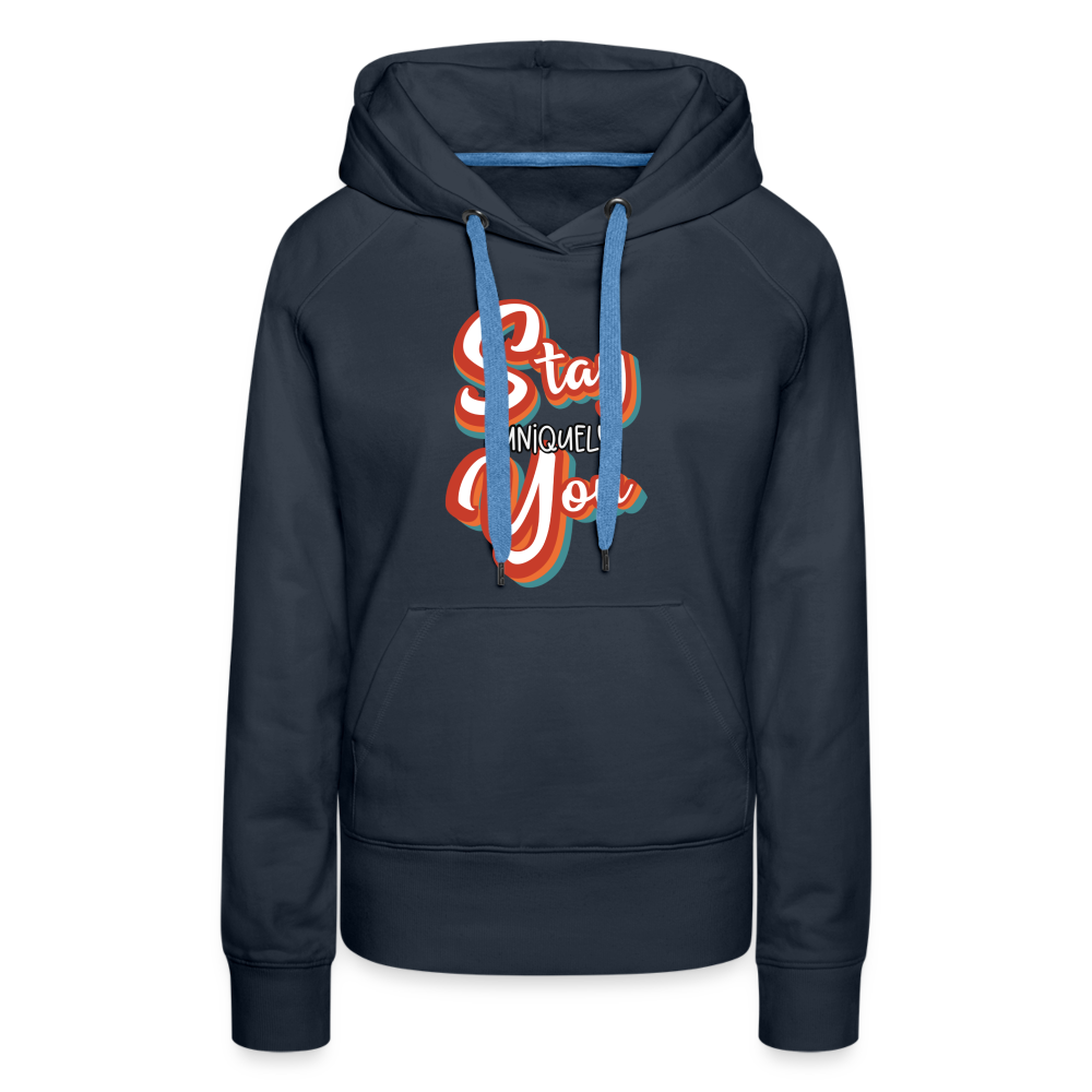 Stay Uniquely You Women’sHoodie - navy