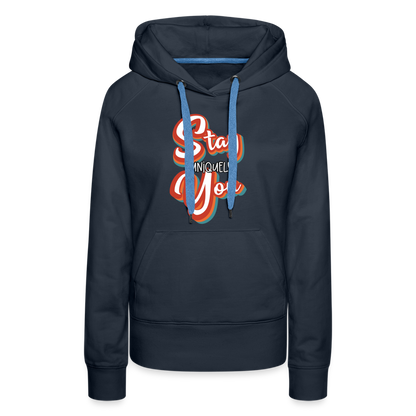 Stay Uniquely You Women’sHoodie - navy