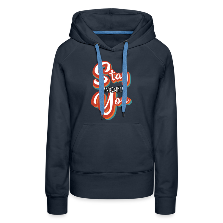 Stay Uniquely You Women’sHoodie - navy