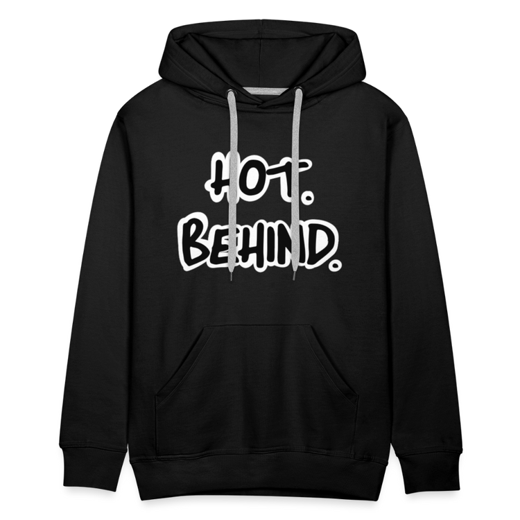 Hot. Behind Unisex Hoodie - black